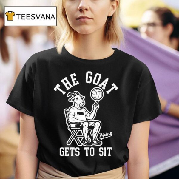 The Goat Gets To Sit Goa T Shirt