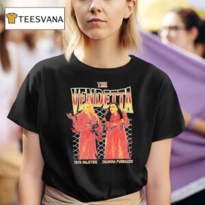 The Vendetta Taya Valkyrie And Deonna Purrazzo Vintage T Shirt