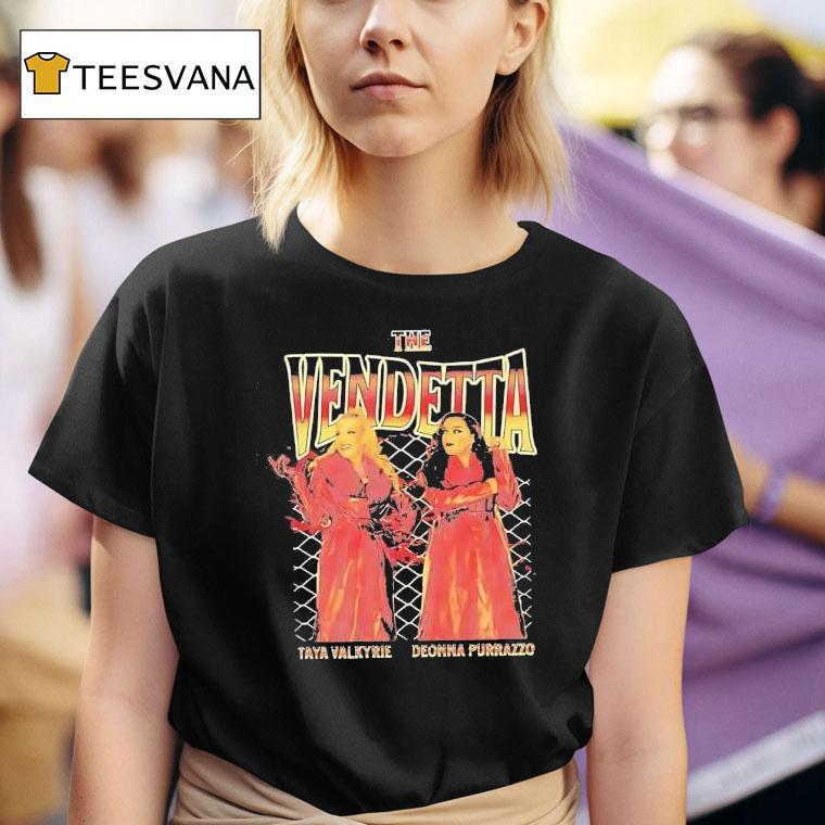The Vendetta Taya Valkyrie And Deonna Purrazzo Vintage T Shirt