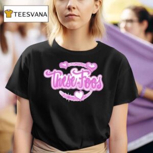 These Foos Precious Hear T Shirt