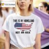 This Is My Homeland Not An Idea United State Map T Shirt
