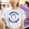 Tim Webster Bring Back Sports Tonigh T Shirt
