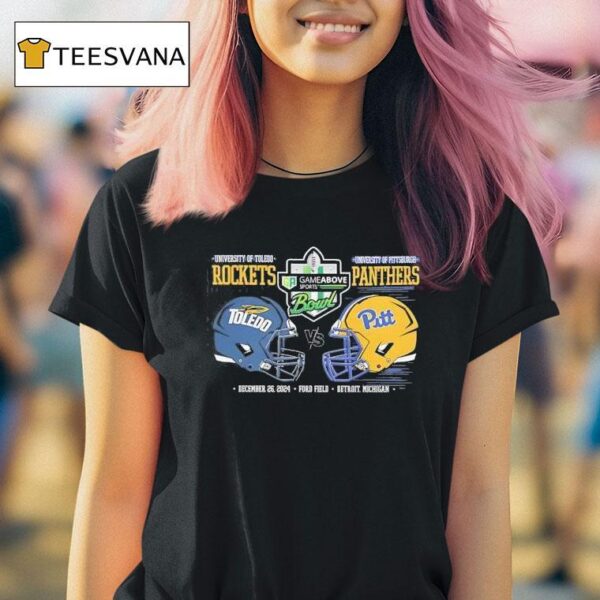 Toledo Rockets Vs Pittsburgh Panthers Game Above Sports Bowl T Shirt