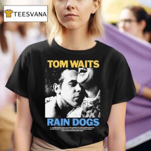 Tom Waits Rain Dogs T Shirt