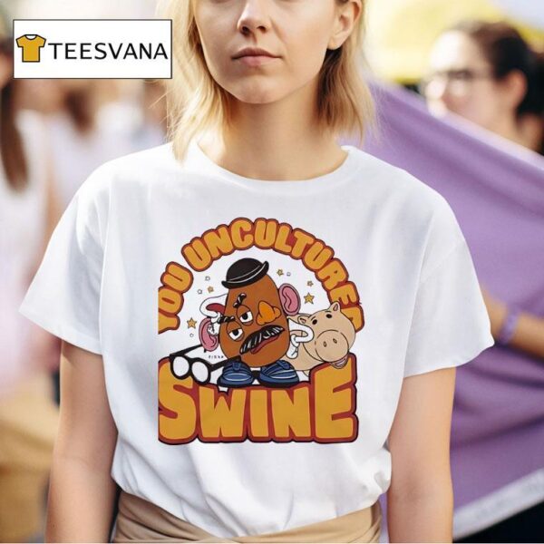Toy Story Mr Potato Head You Uncultured Swine T Shirt