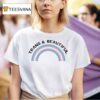 Trans And Beautiful Pride T Shirt
