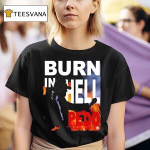 Trump Burn In Hell Pedo T Shirt