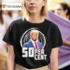 Trump X Cent Percen T Shirt