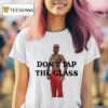 Tyler The Creator Don T Tap The Class T Shirt