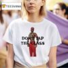 Tyler The Creator Don T Tap The Glass T Shirt