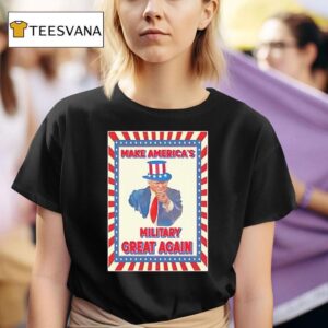 Uncle Trump Make America S Military Great Again T Shirt