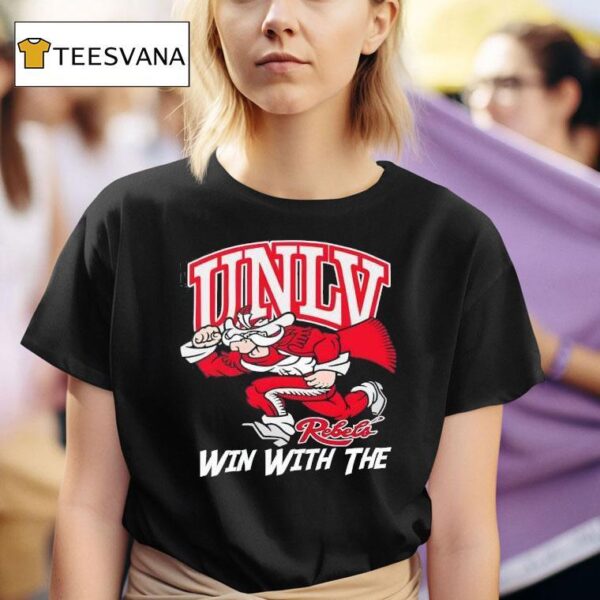 Unlv Rebels Win With The La Bowl T Shirt