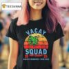 Vacay Squad Making Memories Together Vintage T Shirt