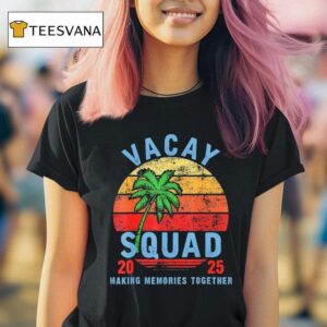 Vacay Squad Making Memories Together Vintage T Shirt