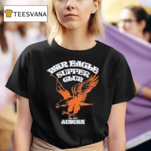 War Eagle Supper Club Auburn Est Vintage T Shirt