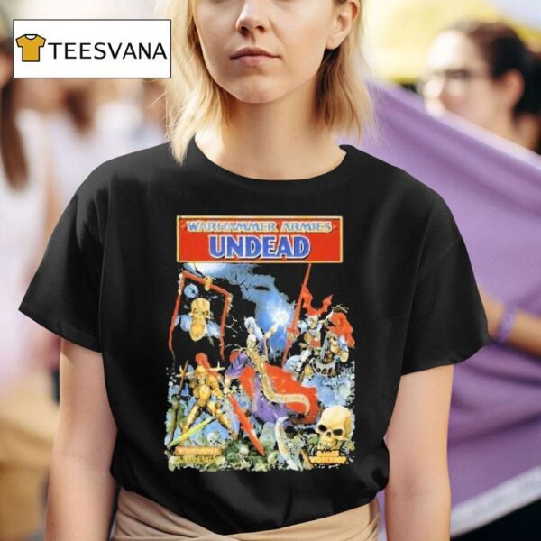 Warhammer Fantasy Battle Th Warhammer Armies Undead T Shirt
