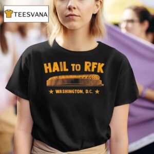 Washington Commanders Dc Hail To Rfk T Shirt