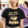 Young Buck Mutton Bustin Rodeo Hang On Tigh T Shirt