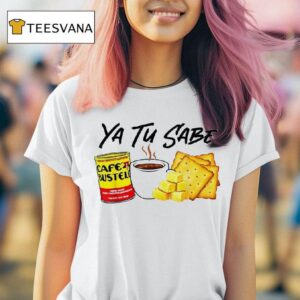 Yu Tu Sabe Cafe Bustelo T Shirt