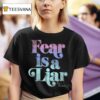 Zach Williams Fear Is A Liar T Shirt