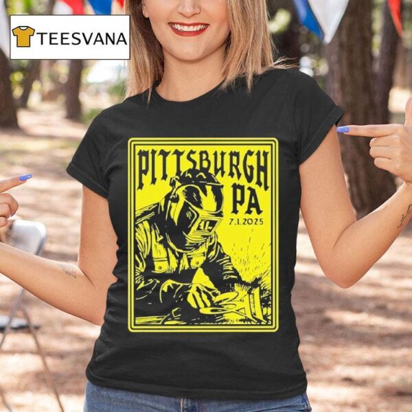 July Pittsburgh Pa Concert Welder T Shirt