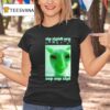 Alien Cat Dank Zip Zipidi Orp Zep Zep Zipi T Shirt