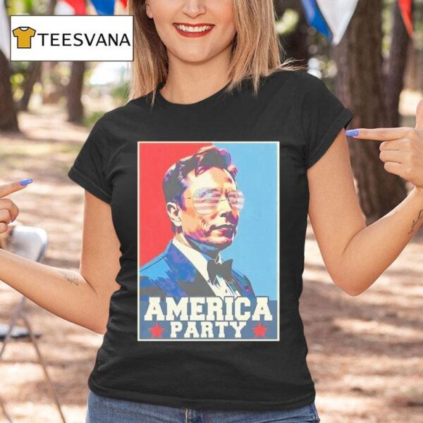 America Party Elon Musk Graphic T Shirt
