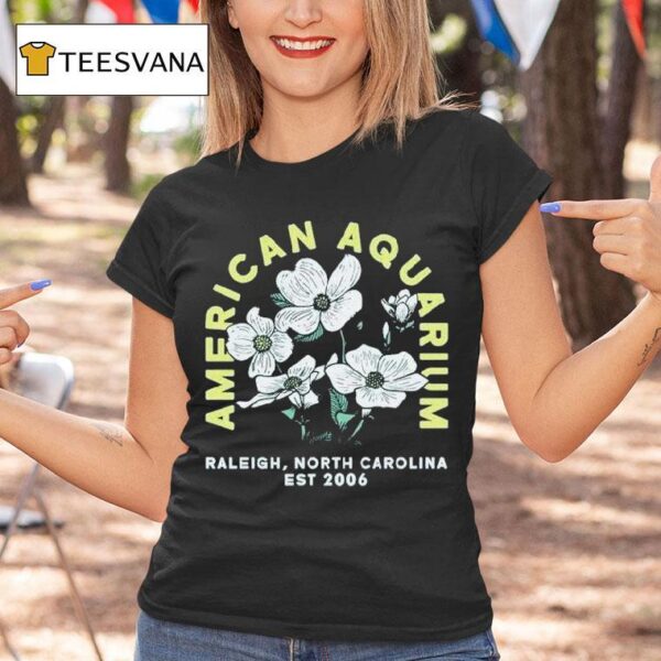 American Aquarium Raleigh North Calorina Est Dogwood T Shirt