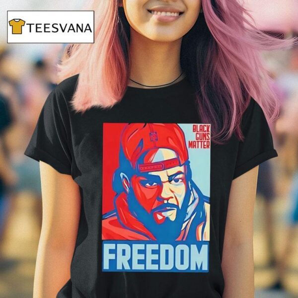 Black Guns Matter Freedom T Shirt