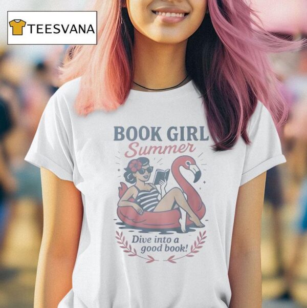 Book Girl Summer Dive Into A Good Books T Shirt