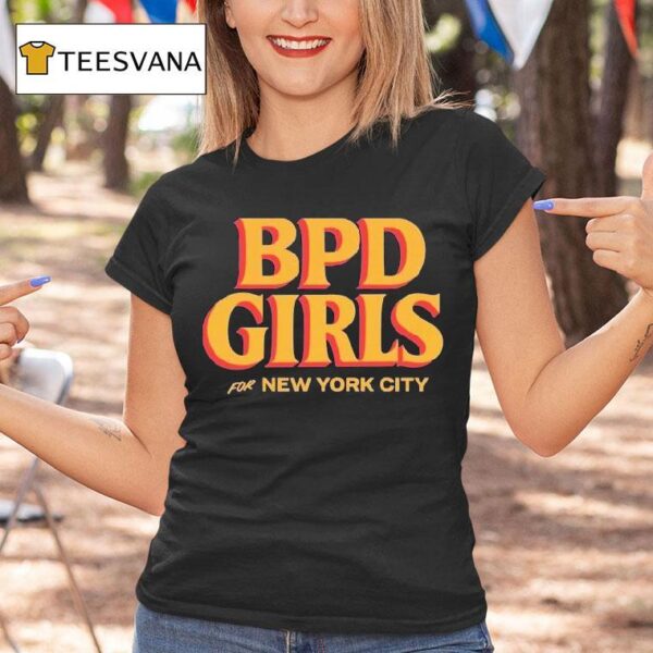 Bpd Girls For New York City T Shirt