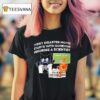 Cat Every Disaster Movie Stars With Someone Ignoring A Scientis T Shirt