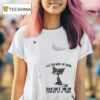 Cats Just Beause I M Awake Doesn T Mean I M Ready To Do Things T Shirt