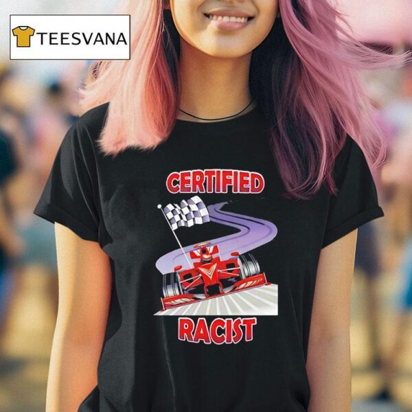 Certified Racist Racing Checkered T Shirt