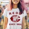 Cincinnati Reds Since T Shirt