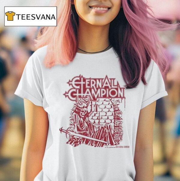 Clernal Champion Now Blood Has Dried On The Blade Of My Sword T Shirt