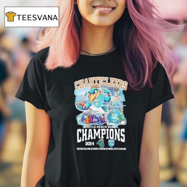 Coastal Carolina Chanticleers Honor Myrtle Beach Bowl Champs T Shirt