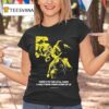 Conservative Military Image Here S To The Loyal Ones I Wish There Were More Of Us T Shirt