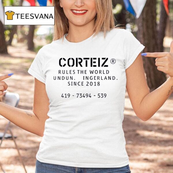 Corteiz Rules The World Lundun Ingerland Since T Shirt