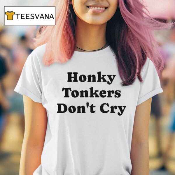 Dale Watson Honky Tonkers Don T Cry T Shirt