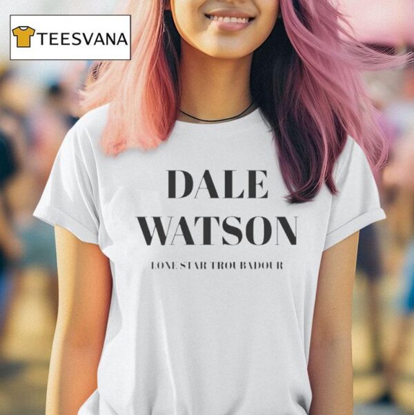 Dale Watson Lone Star Troubadour T Shirt