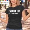 Dan Campbell Shut Up Tony Romo Detroit Lions T Shirt
