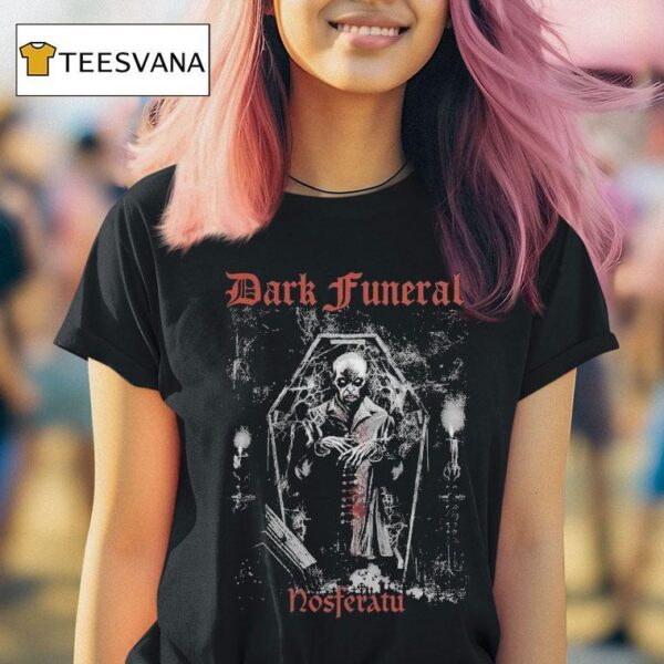 Dark Funeral In Your Dreams You Will Be Dead Like Me T Shirt