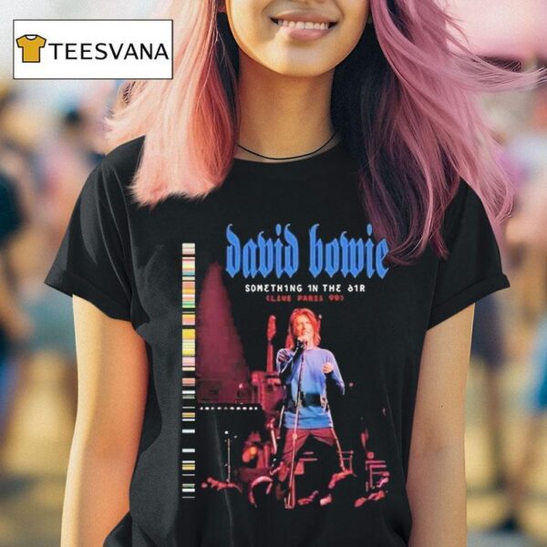 David Bowie Something In The Air Live In Paris T Shirt