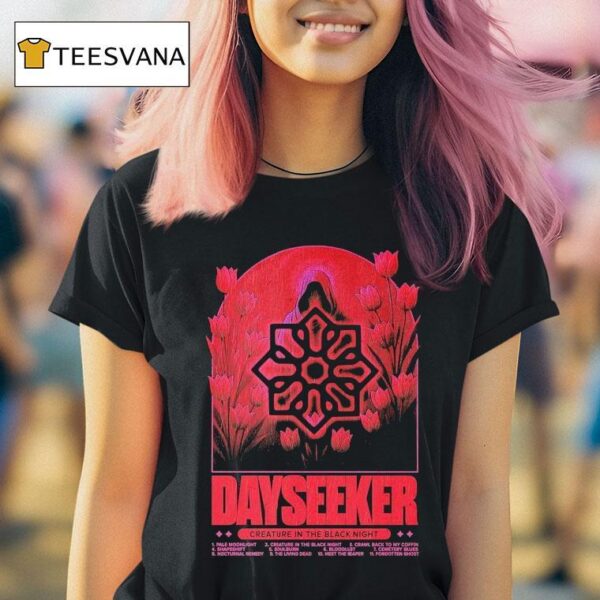 Dayseeker Creature In The Black Nigh T Shirt