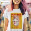 Dead Fish Tour At Club Sauvage In Barcelona On September Th T Shirt