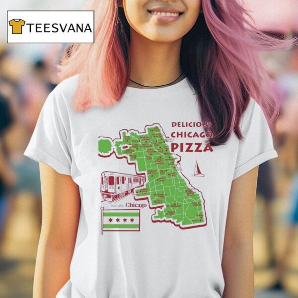 Delicious Chicago Pizza History Chicago Map T Shirt