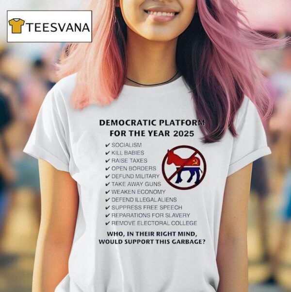 Democratic Platform For The Year Socialism T Shirt
