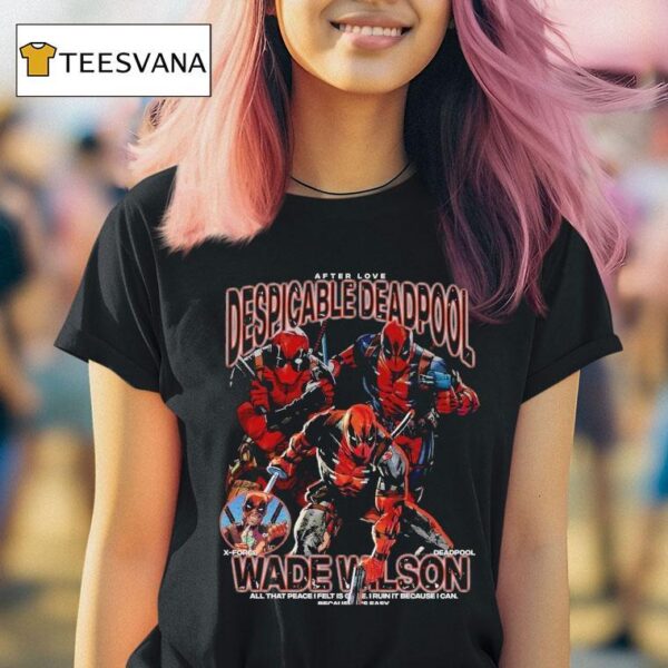 Despicable Deadpool Wade Wilson After Love T Shirt