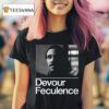 Devour Feculence Milchick Bw Photo T Shirt